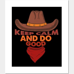 Keep Calm And Do Good Posters and Art